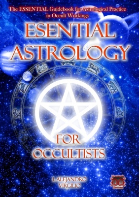 Essential Astrology for Occultists by I. Alejandro Virgilio